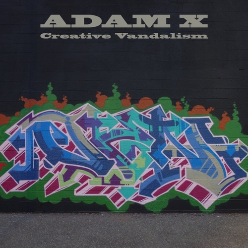 Adam X - Creative Vandalism [SG0123LP]
